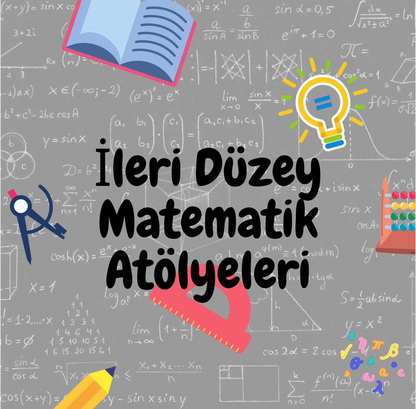 İleri Düzey Matematik Atölyesi (Ortaokul-yüz yüze-Pazar Günleri)
