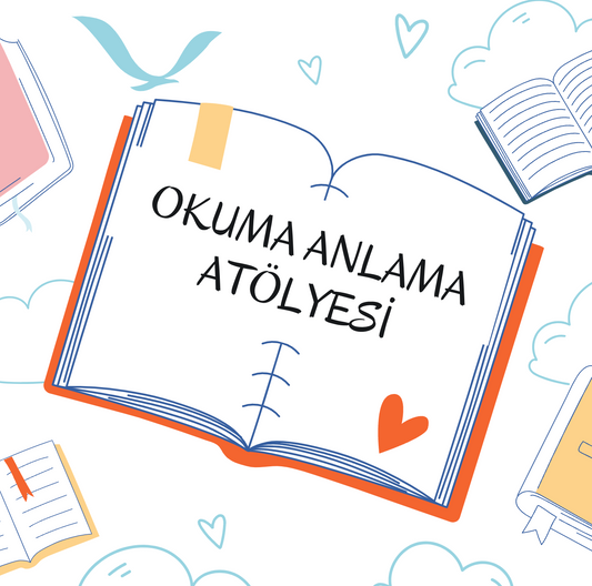 Okuma - Anlama Atölyesi (İlkokul)
